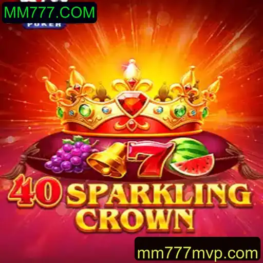 Explorando o Mundo de 40SparklingCrown: Um Jogo Inovador da MM777.COM
