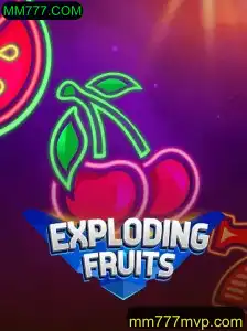 ExplodingFruits: Descubra o Fenômeno do Jogo MM777.COM